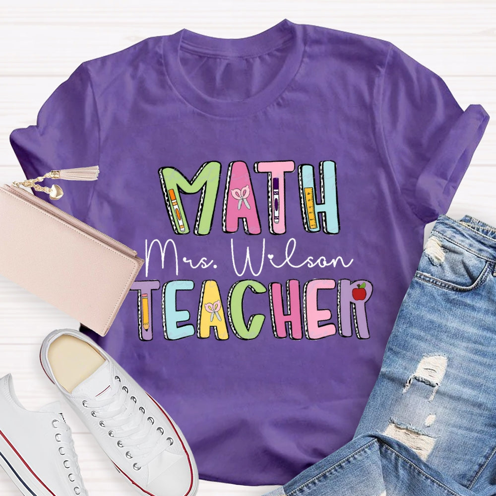 Personalized Name Math Teacher Back To School T-shirt