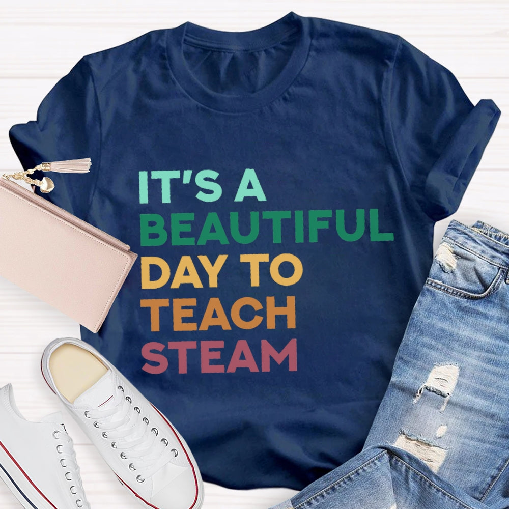 It'S A Beautiful Day To Teach Stem T-Shirt
