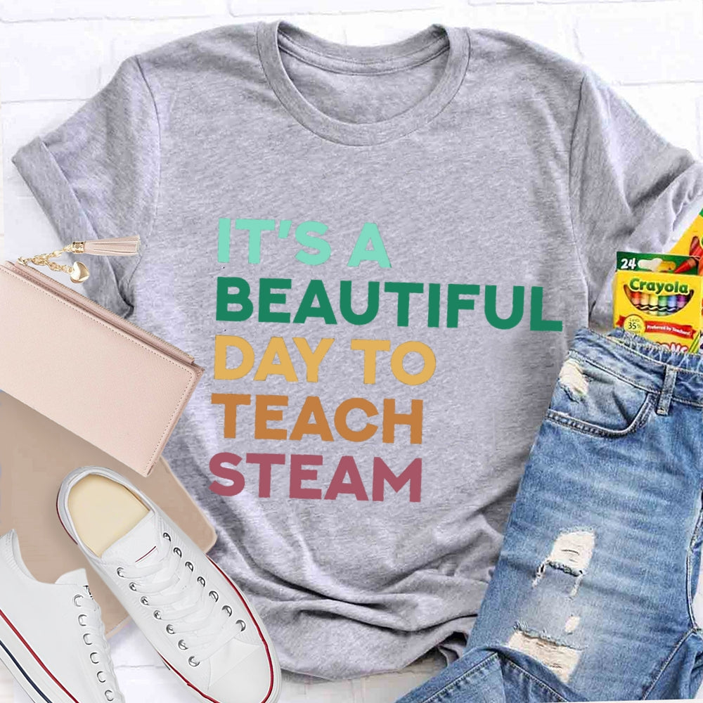 It'S A Beautiful Day To Teach Stem T-Shirt