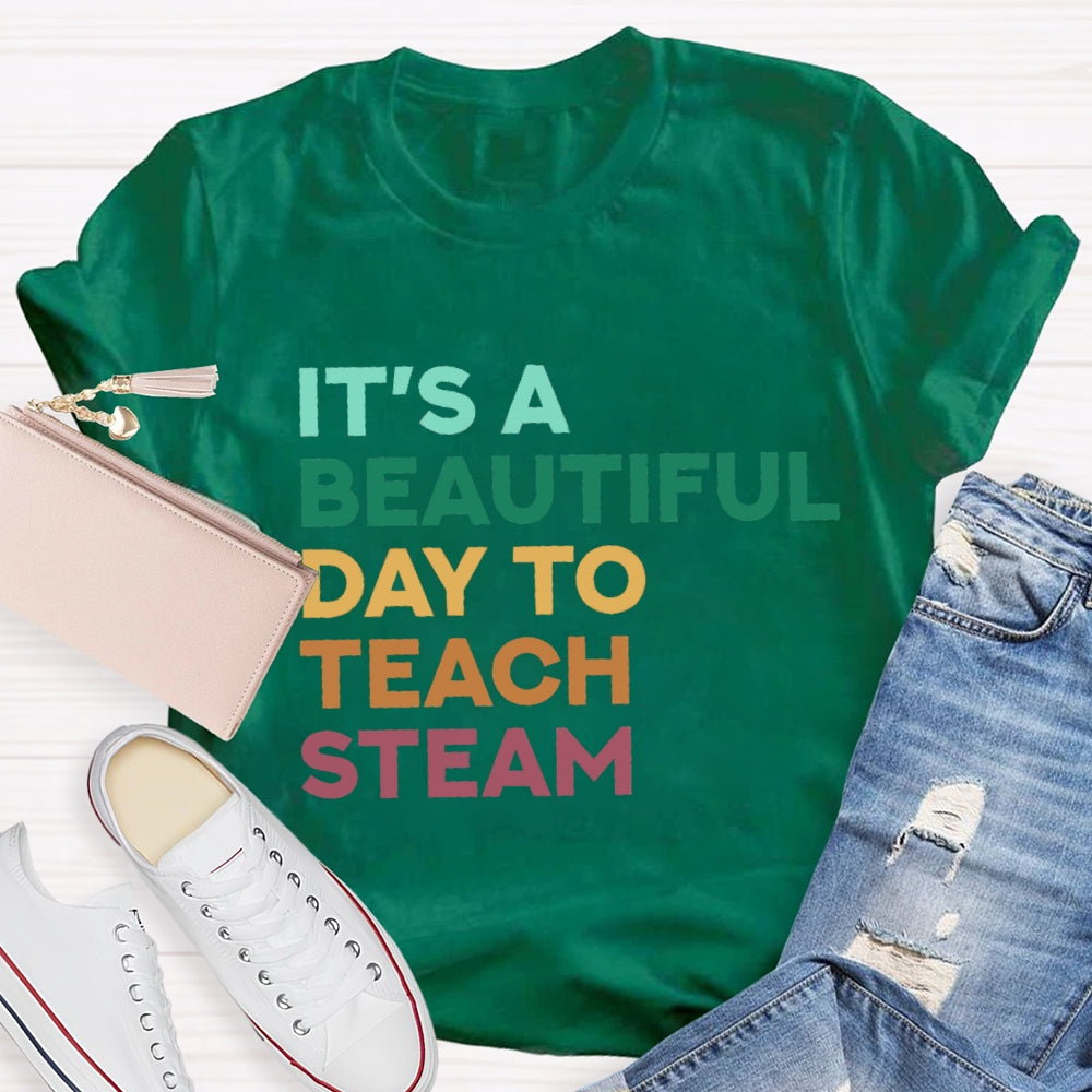 It'S A Beautiful Day To Teach Stem T-Shirt