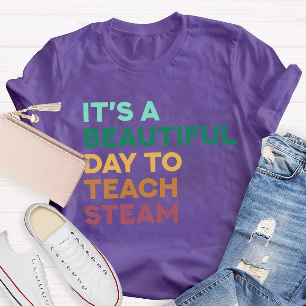 It'S A Beautiful Day To Teach Stem T-Shirt