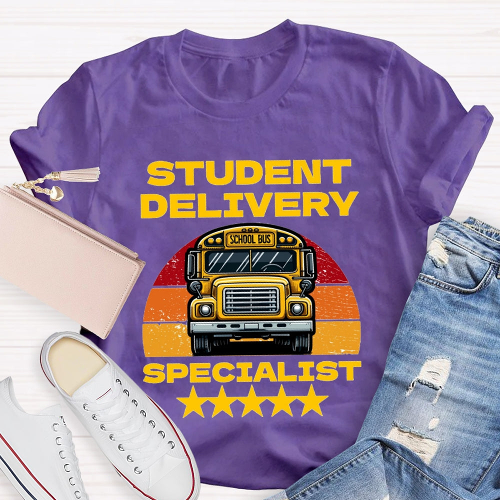 Student Delivery Specialist School Bus Driver T-Shirt