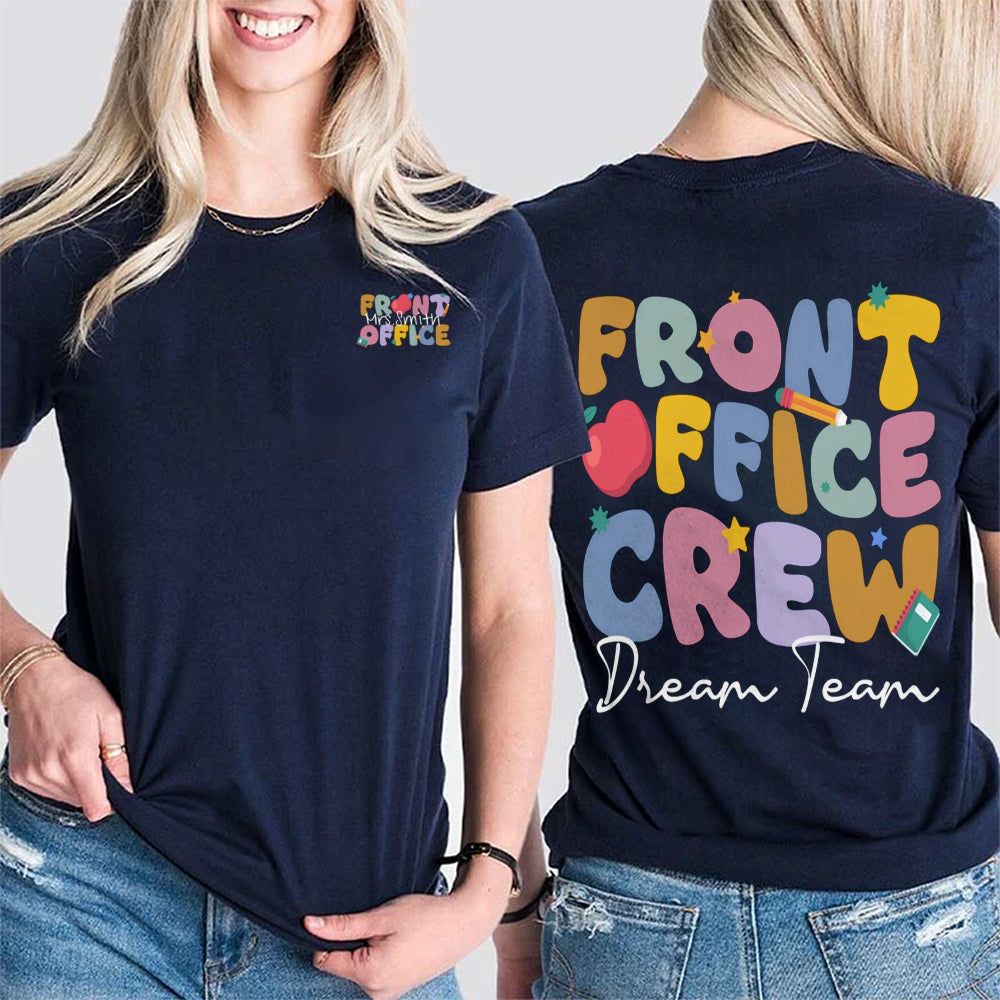 Personalized Name Front Office Dream Team Double Printed T-Shirt