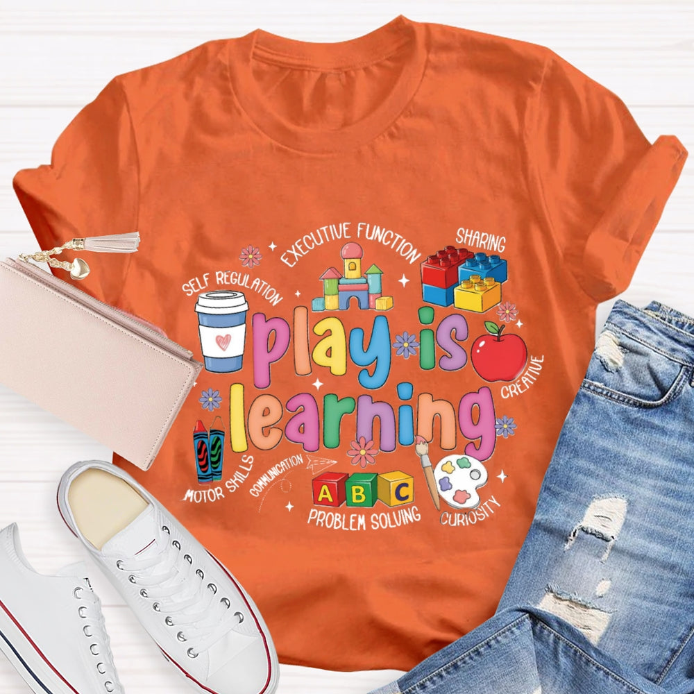 Play Is Learning Caring Sharing Problem Solving T-Shirt