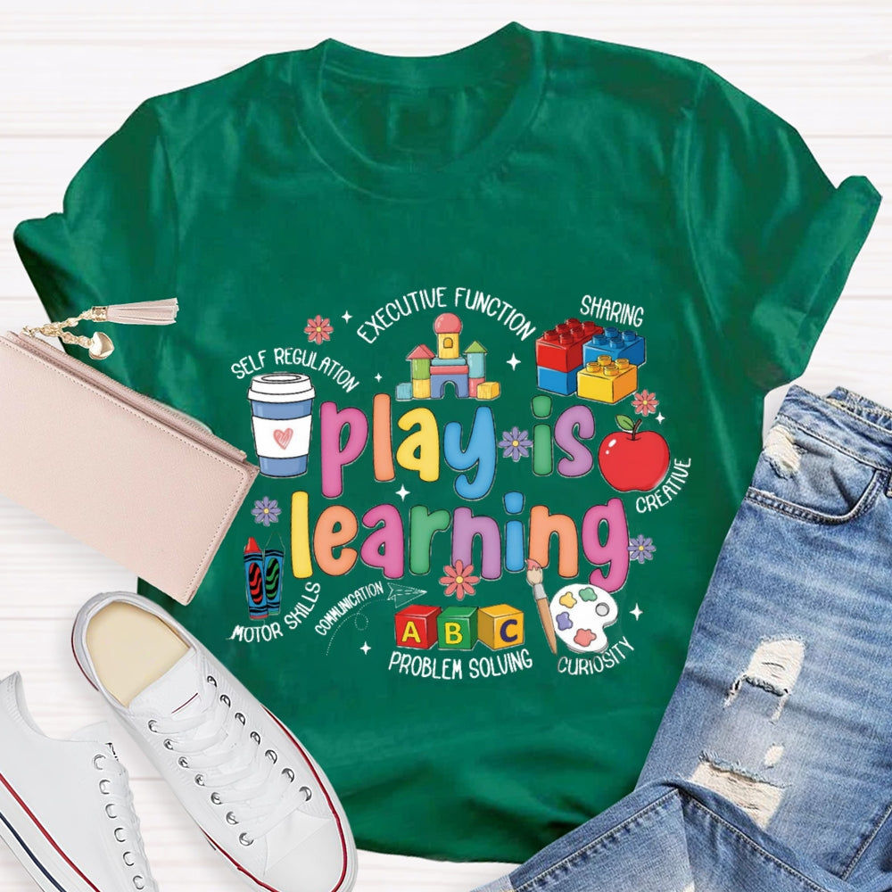 Play Is Learning Caring Sharing Problem Solving T-Shirt