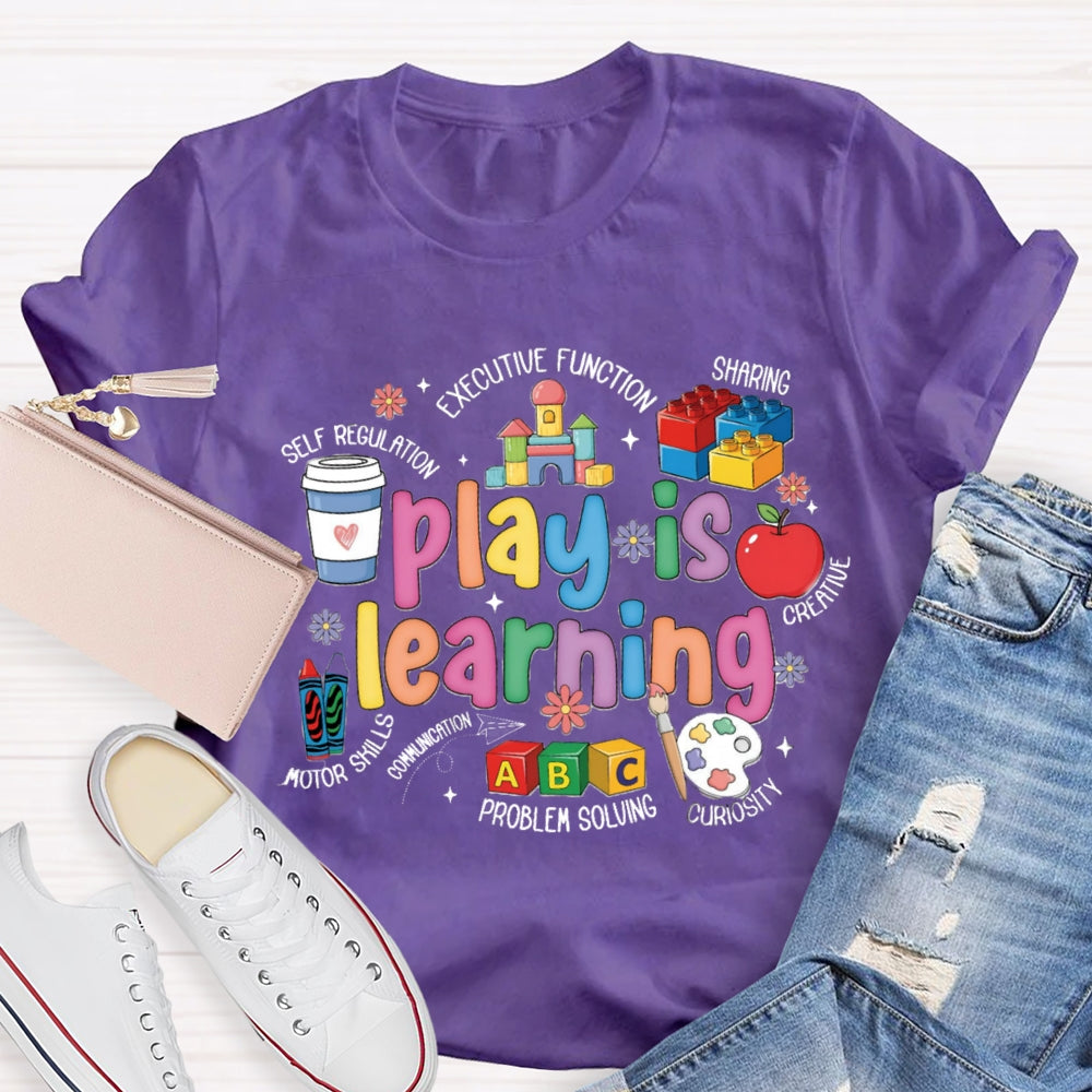 Play Is Learning Caring Sharing Problem Solving T-Shirt