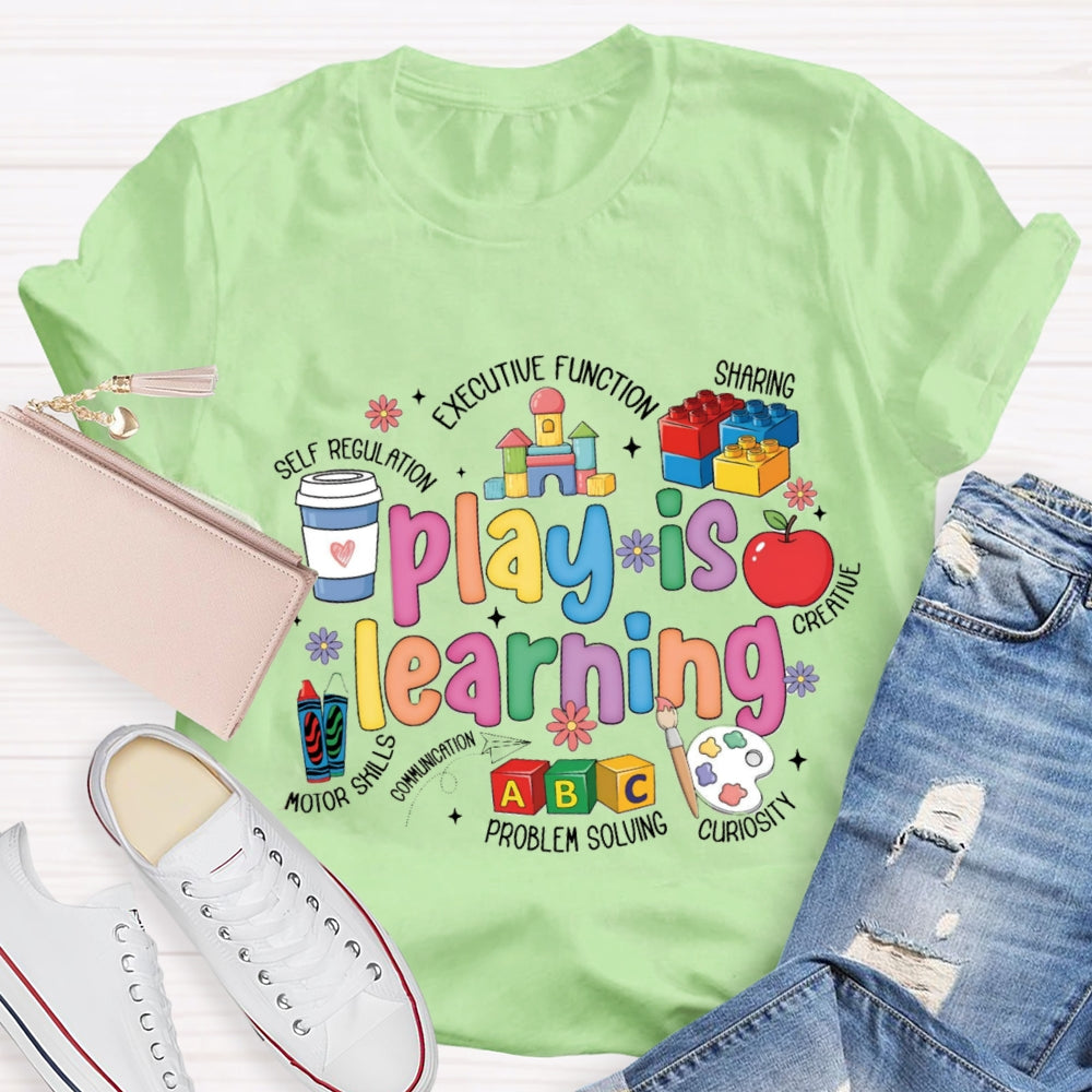 Play Is Learning Caring Sharing Problem Solving T-Shirt