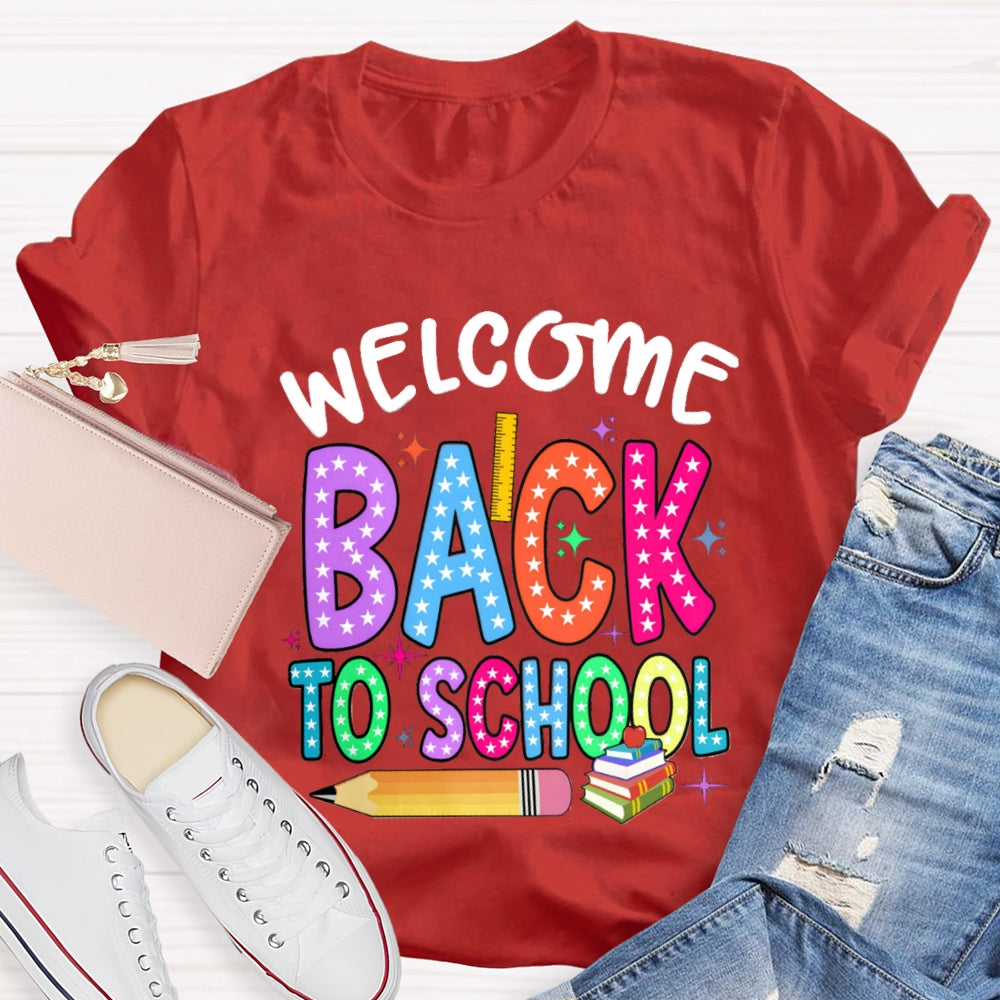 Welcome Back To School Star Pencil T-Shirt