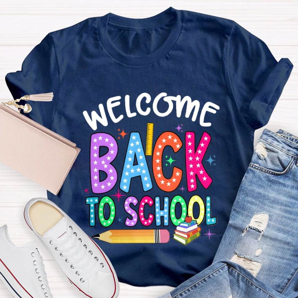 Welcome Back To School Star Pencil T-Shirt