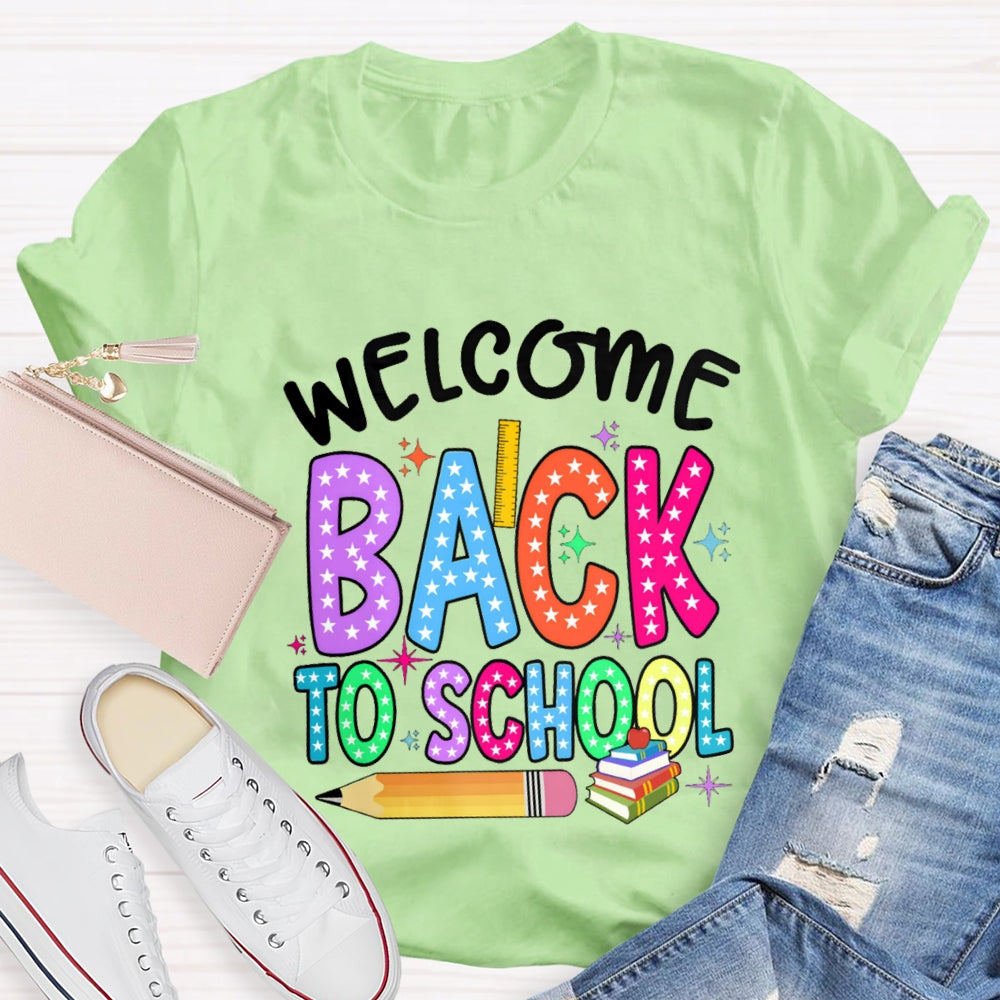 Welcome Back To School Star Pencil T-Shirt