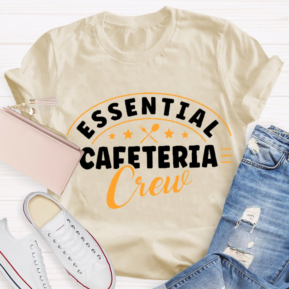 Essential Cafeteria Crew T-shirt