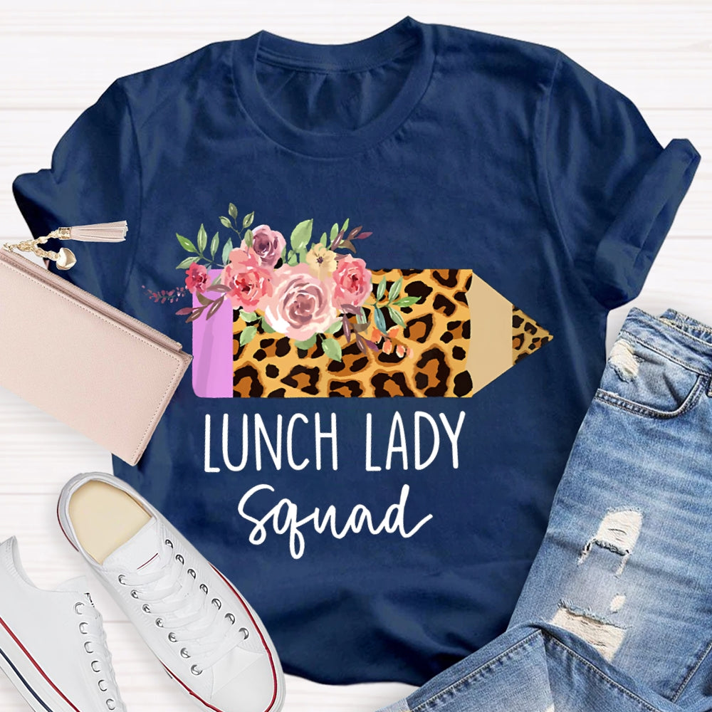 Lunch Lady Squad Leopard Pencils And Flowers T-shirt