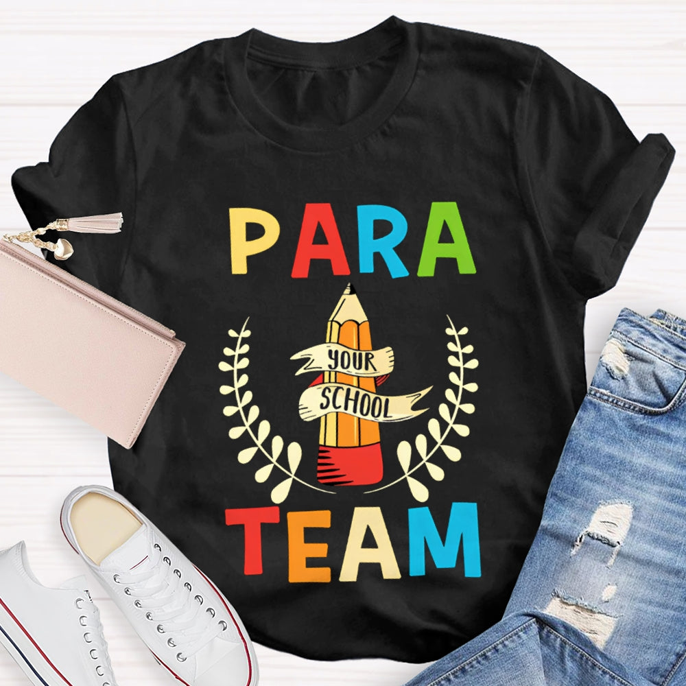 Para Team Your School Standing Like A Pencil Tower T-shirt
