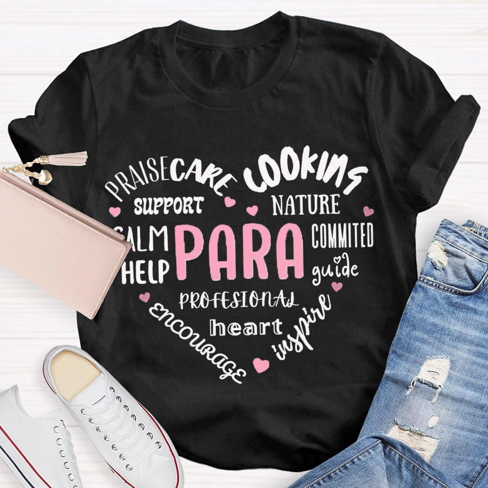 Paraprofessional Praisecare Cooking Nature Support Committed Help T-shirt