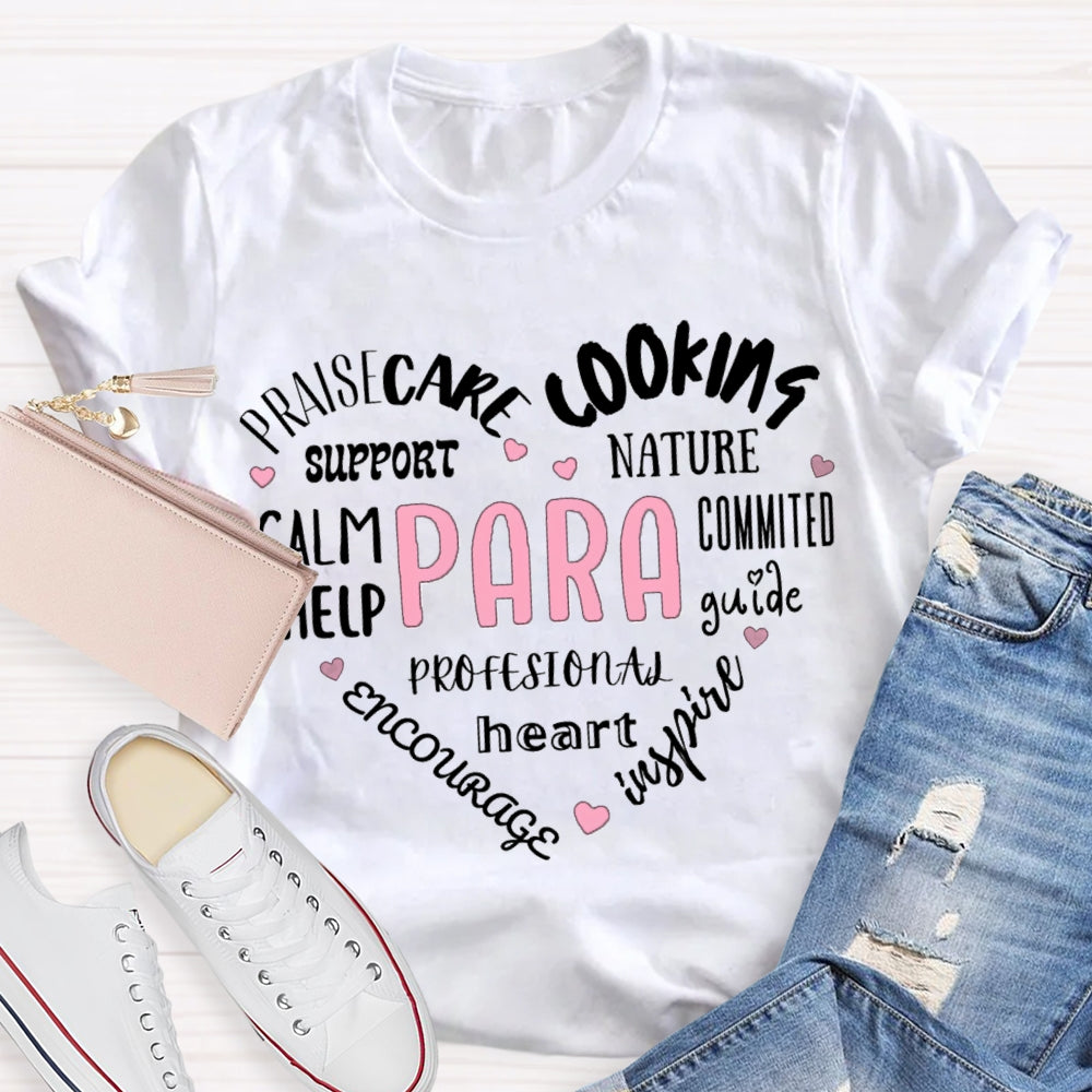 Paraprofessional Praisecare Cooking Nature Support Committed Help T-shirt