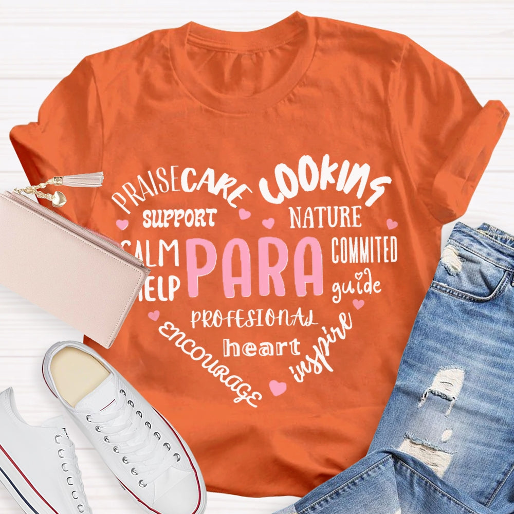 Paraprofessional Praisecare Cooking Nature Support Committed Help T-shirt