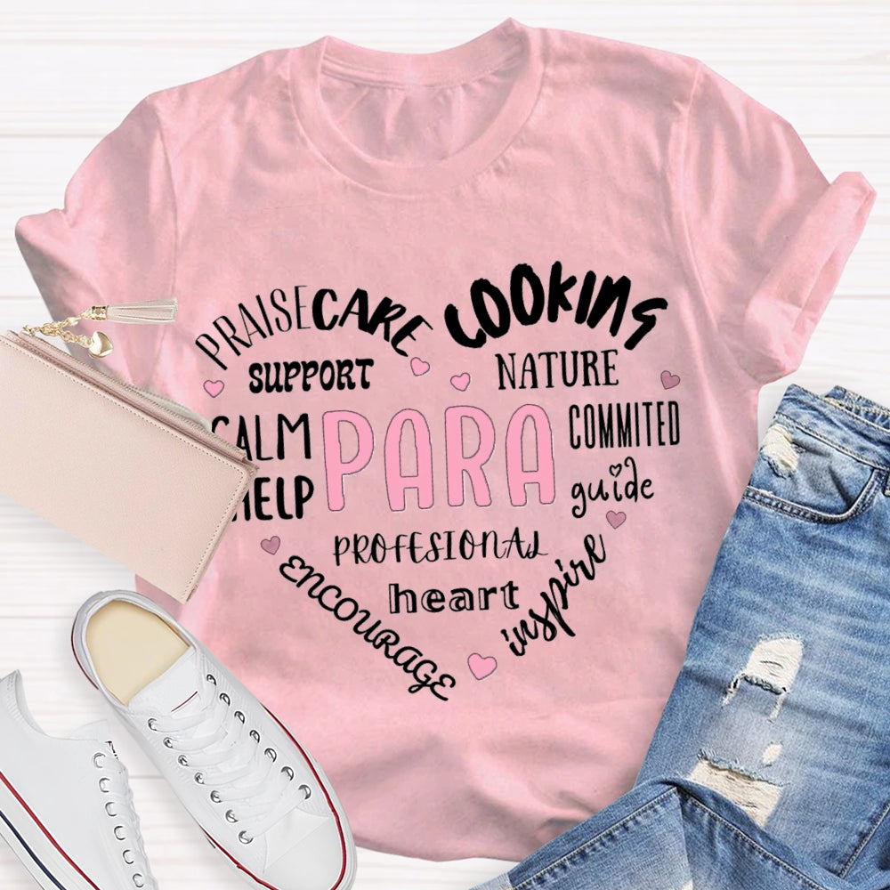 Paraprofessional Praisecare Cooking Nature Support Committed Help T-shirt