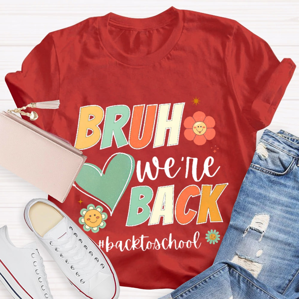 Bruh We Back Back To School Cartoon T-shirt