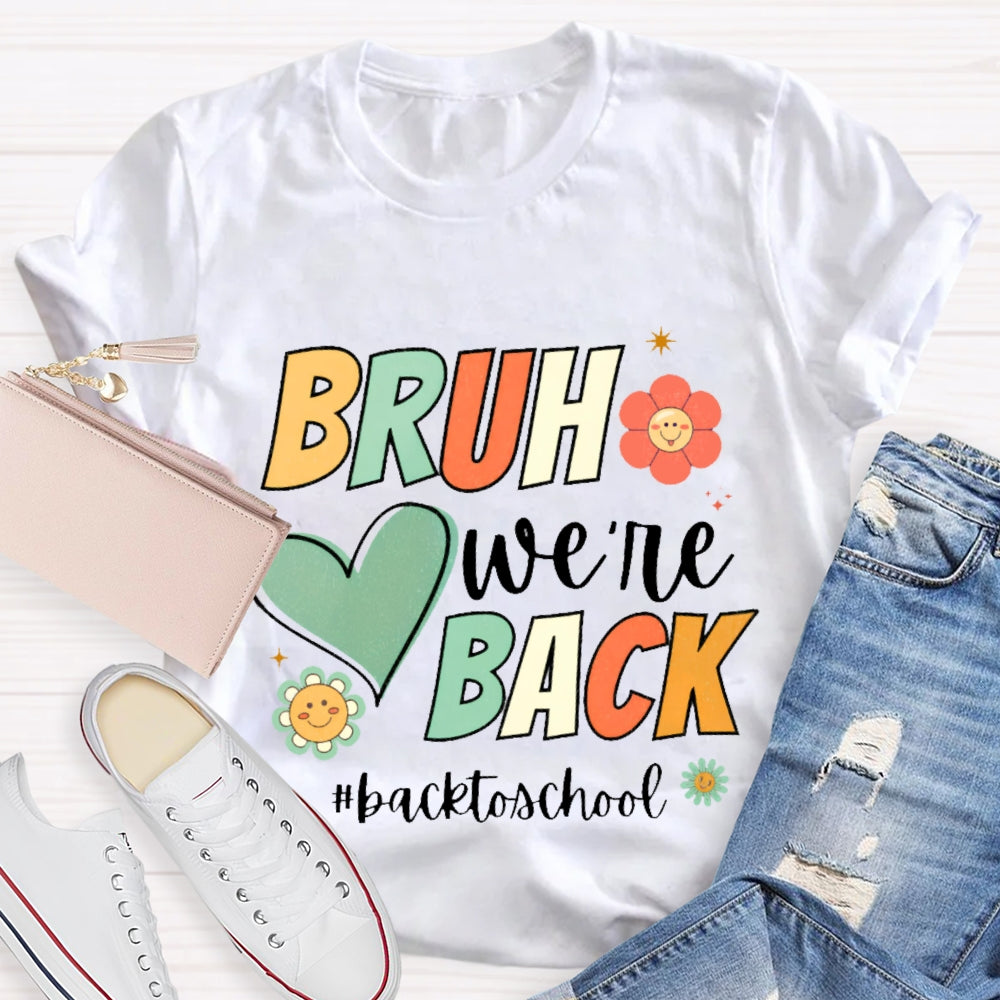 Bruh We Back Back To School Cartoon T-shirt