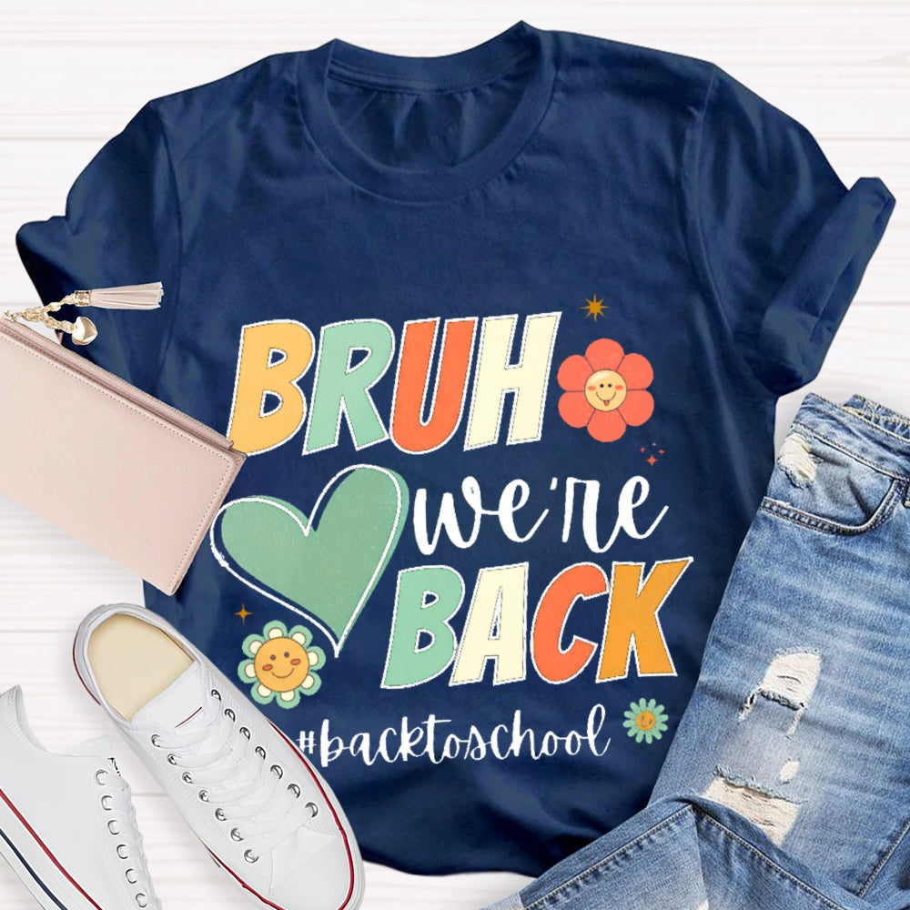 Bruh We Back Back To School Cartoon T-shirt