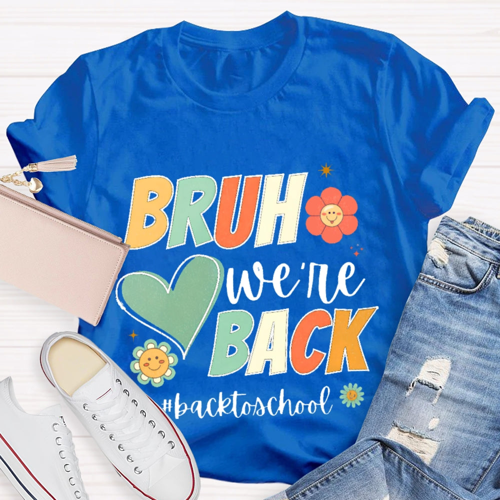 Bruh We Back Back To School Cartoon T-shirt
