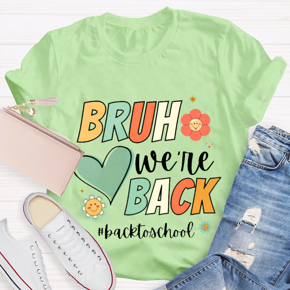 Bruh We Back Back To School Cartoon T-shirt