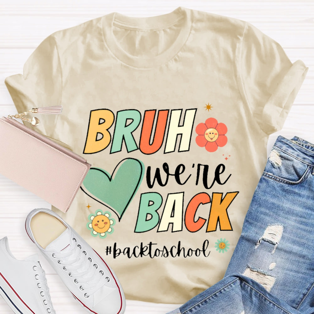 Bruh We Back Back To School Cartoon T-shirt