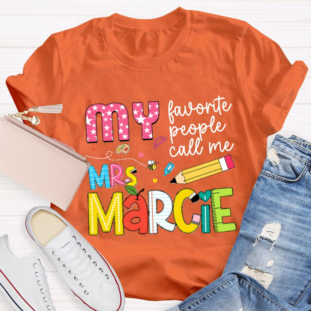 Personalized Name My Favorite People Call Me Teacher Star Pens T-shirt