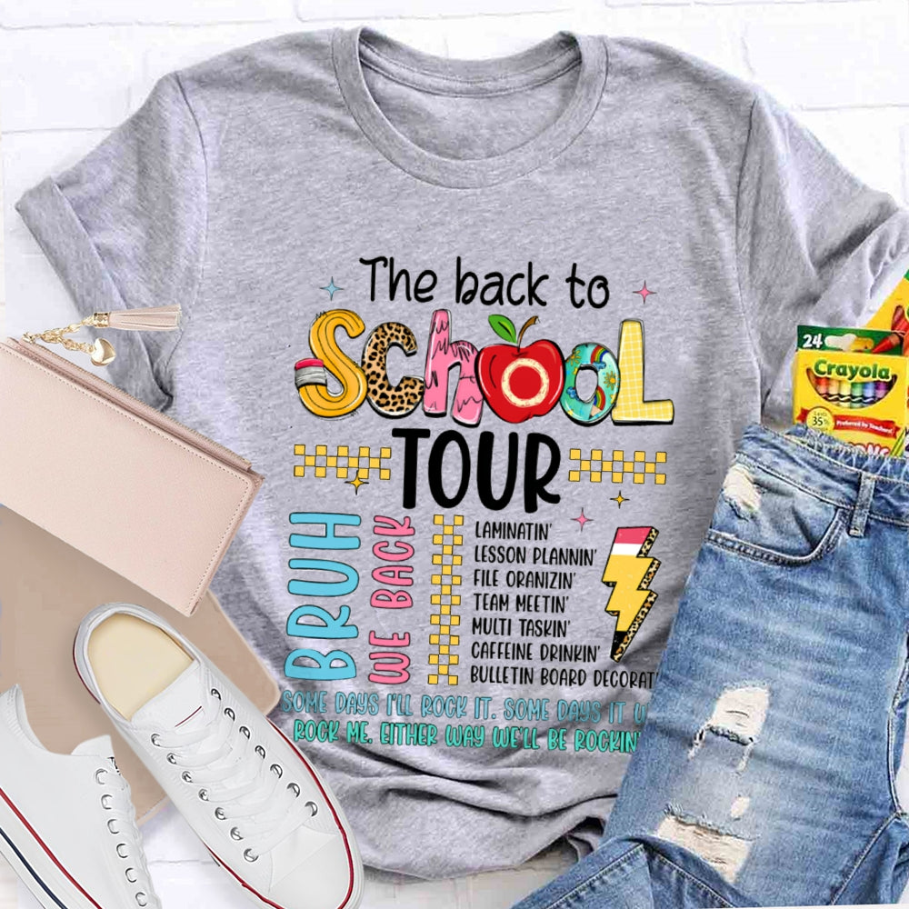 The Back To School Tour Bruh We Back Rock Me Either Way We'Ll Be Rockin T-shirt