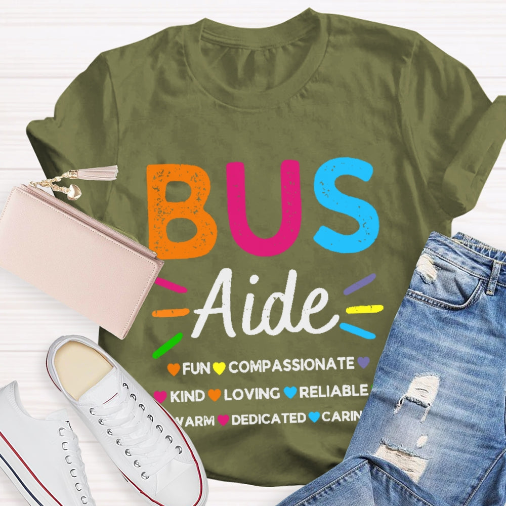 Bus Aide Fun Compassionate Kind Loving T-shirt