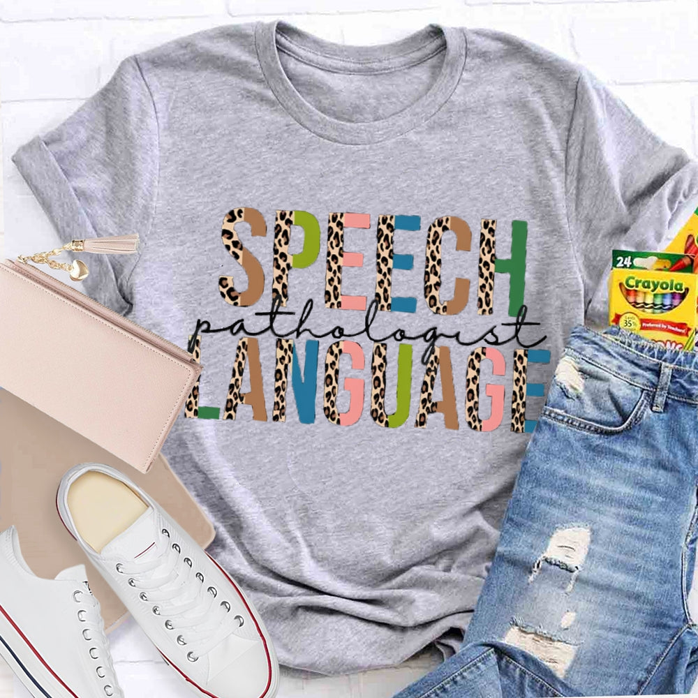 Speech Language Teacher Shirt
