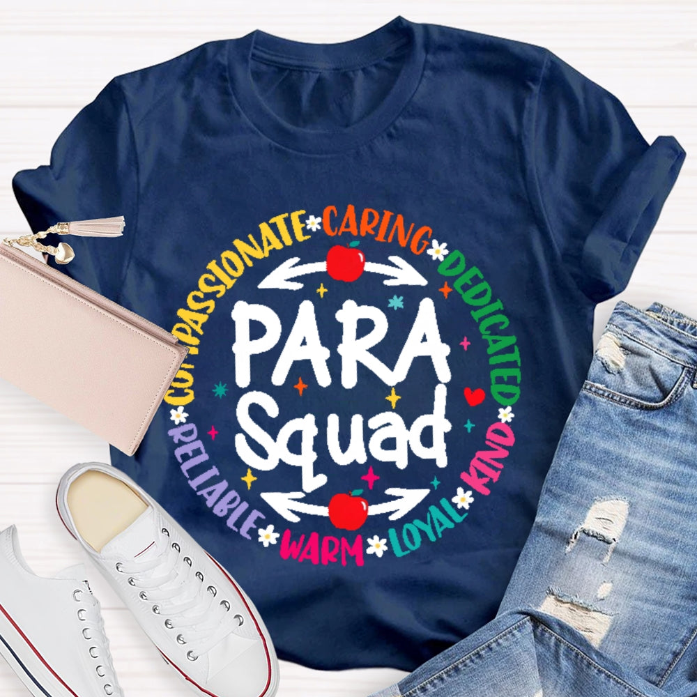 Para Squad Compassionate Caring Dedicated Kind Loyal Warm Reliable T-shirt