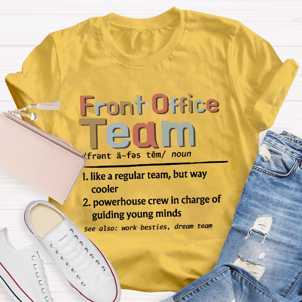 Front Office Team Colorful Letters T-shirt