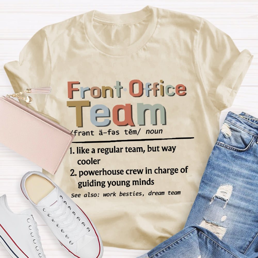Front Office Team Colorful Letters T-shirt