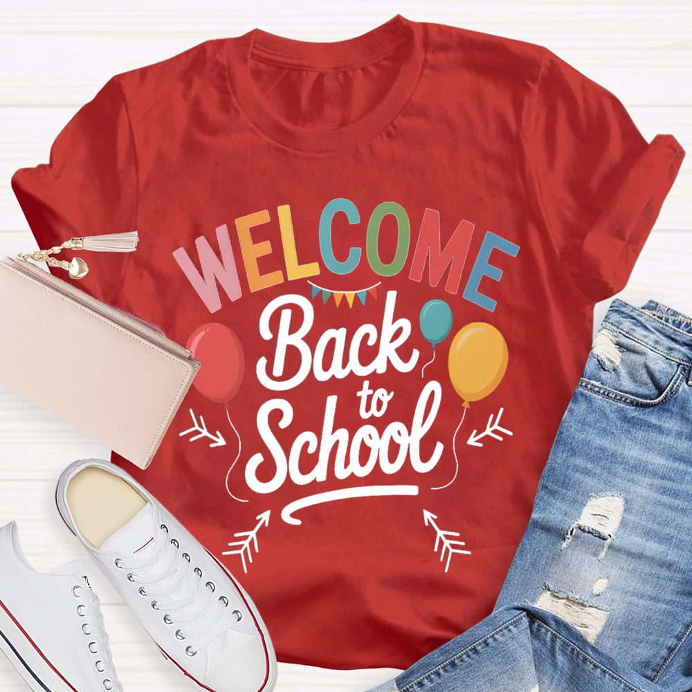 Welcome Back To School Colorful Balloons T-shirt