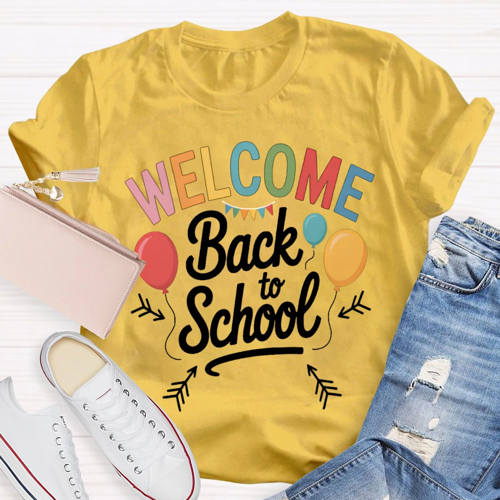 Welcome Back To School Colorful Balloons T-shirt