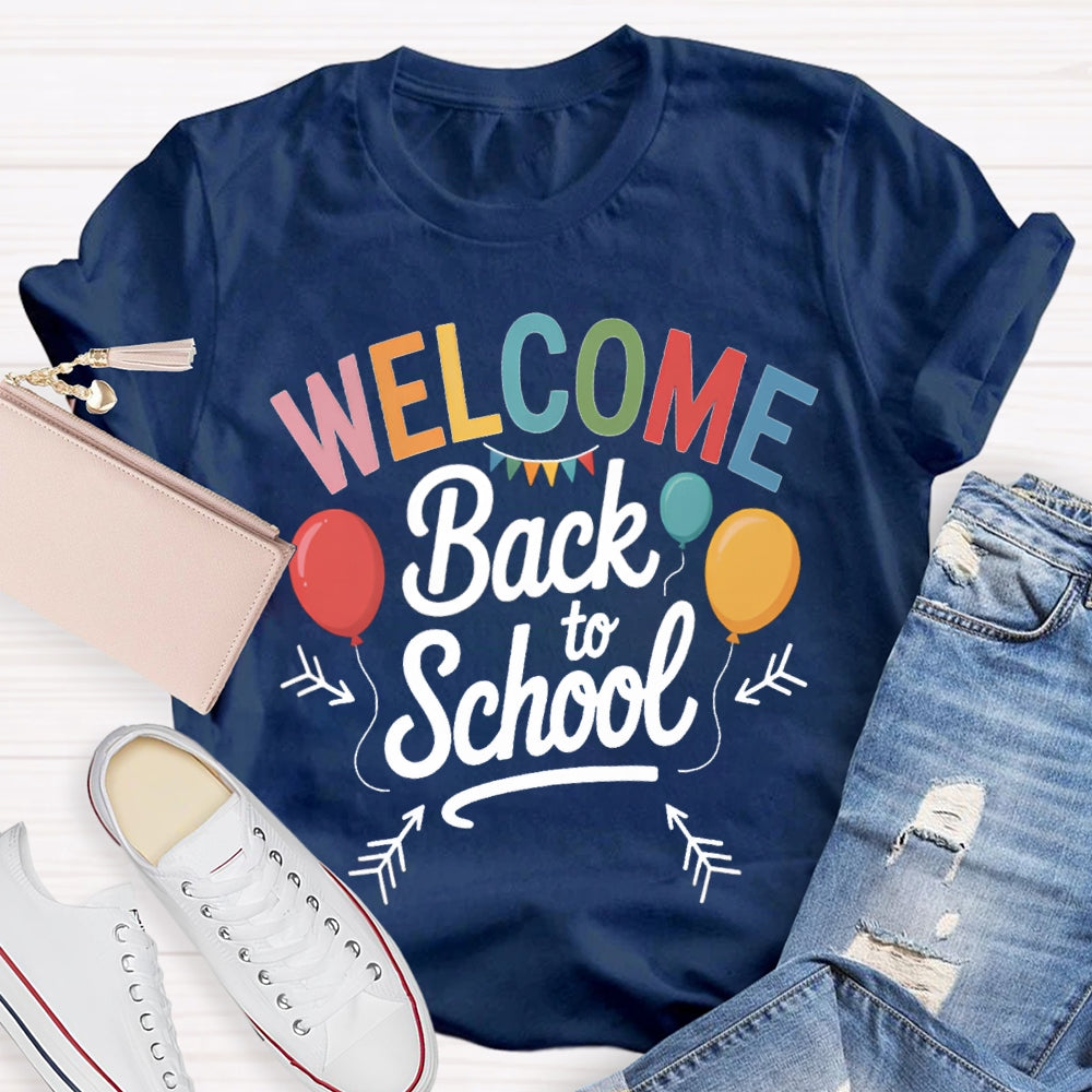 Welcome Back To School Colorful Balloons T-shirt