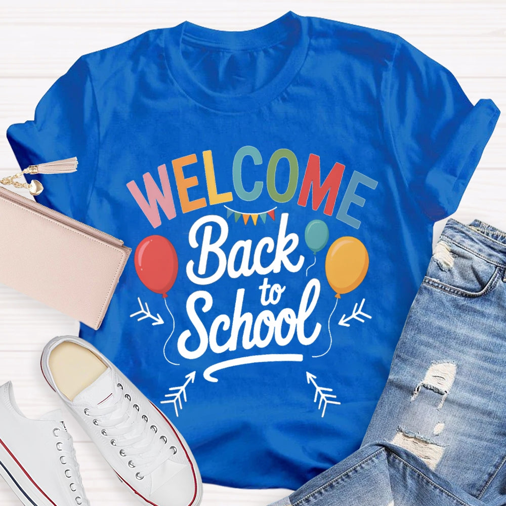 Welcome Back To School Colorful Balloons T-shirt