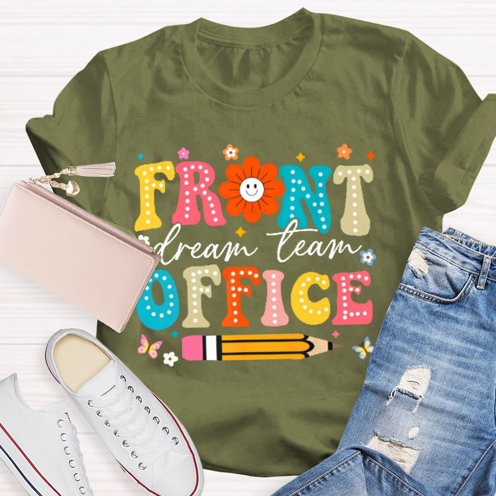 Front Office Dream Team Colorful Letters T-shirt