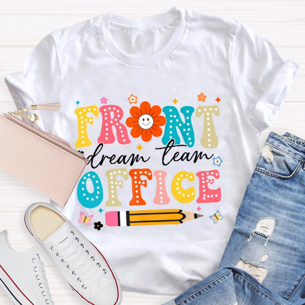 Front Office Dream Team Colorful Letters T-shirt