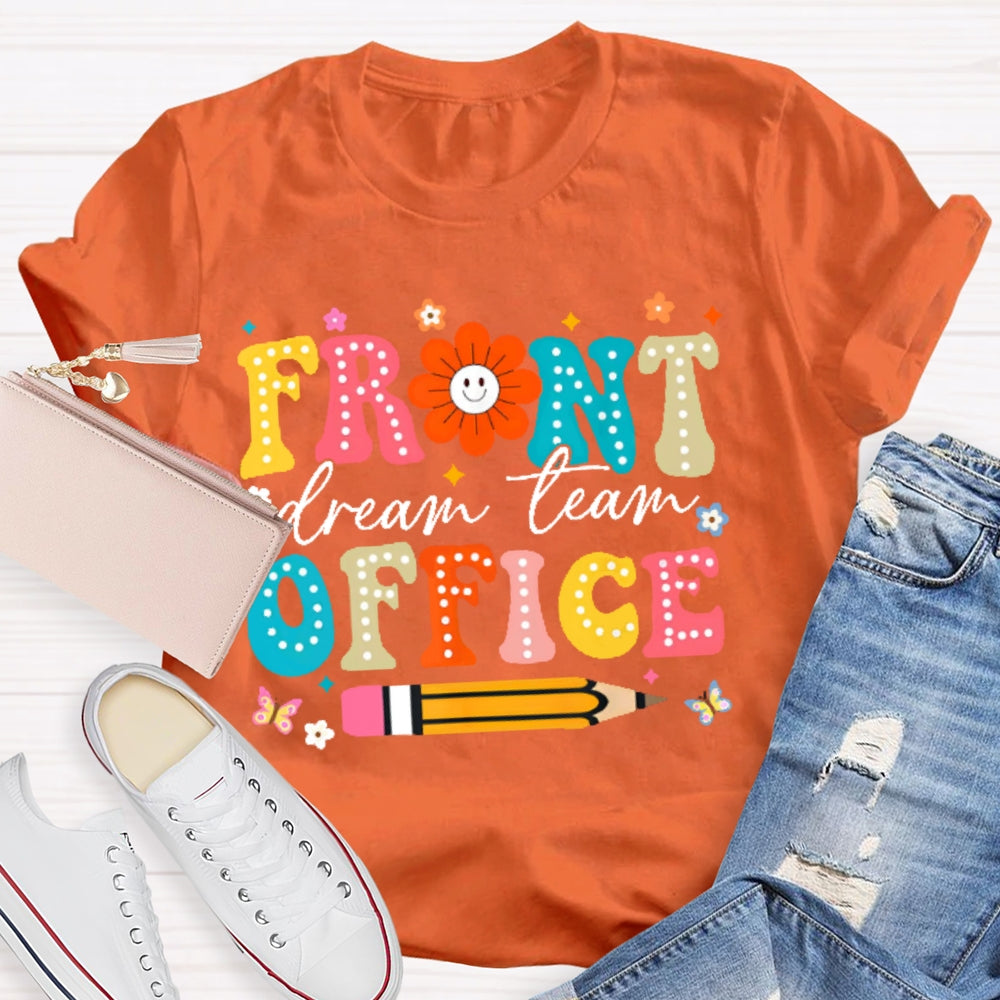 Front Office Dream Team Colorful Letters T-shirt
