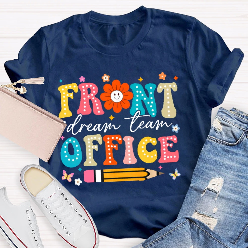 Front Office Dream Team Colorful Letters T-shirt