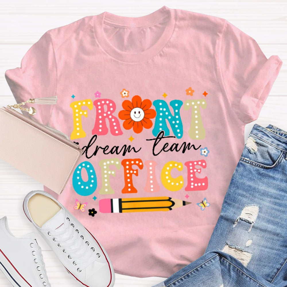 Front Office Dream Team Colorful Letters T-shirt