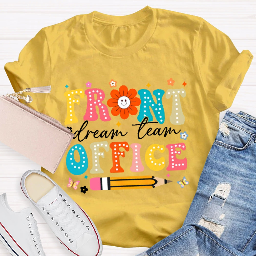 Front Office Dream Team Colorful Letters T-shirt
