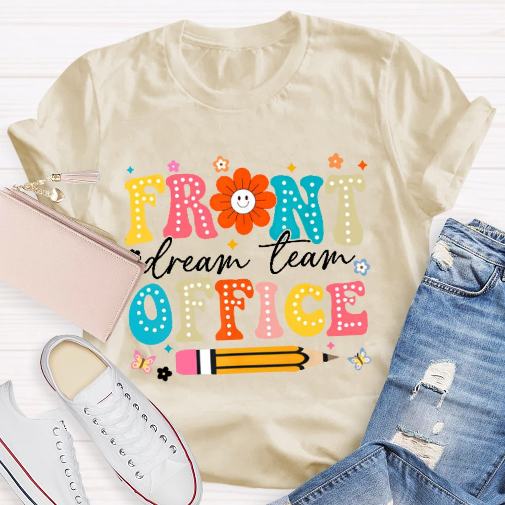 Front Office Dream Team Colorful Letters T-shirt