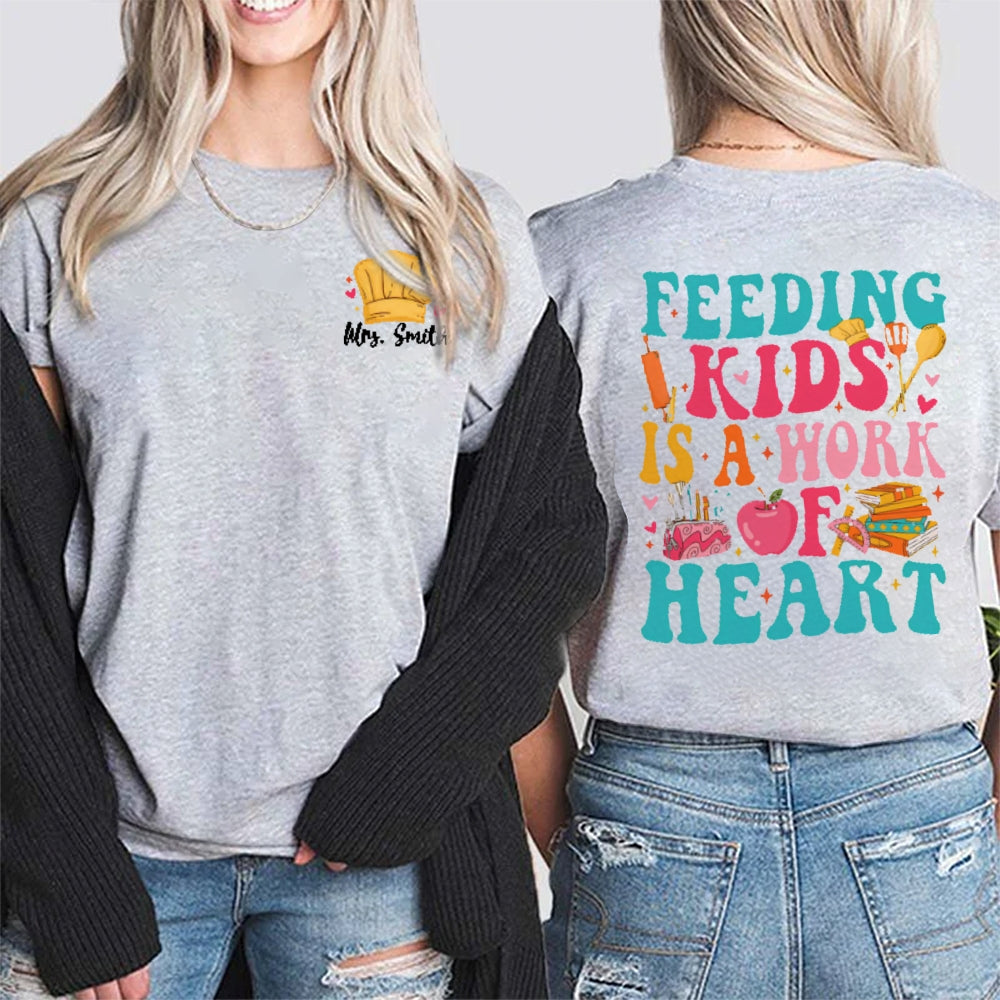 Personalize Name Feeding Kids Is A Work Of Heart Chef Hat Double Printed T-shirt