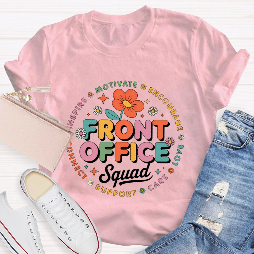 Front Office Squad Motivate Encourage Floral T-Shirt