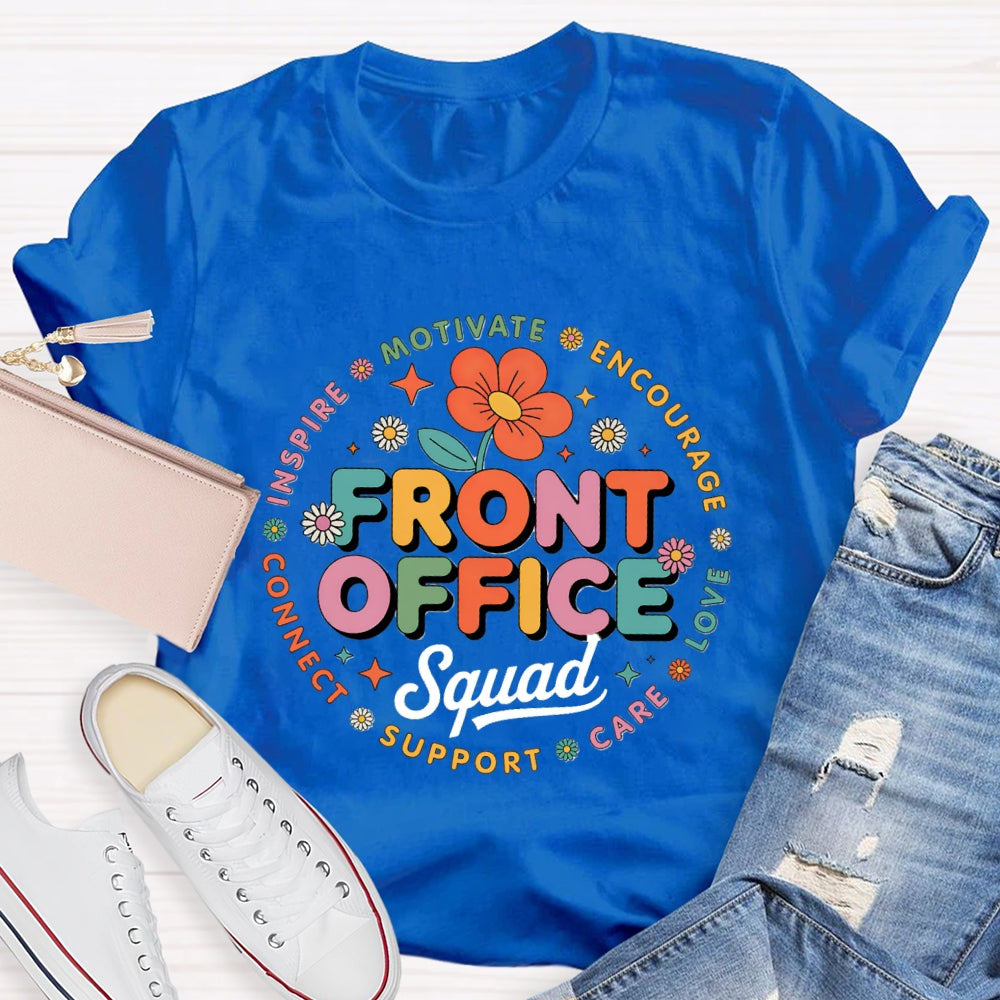 Front Office Squad Motivate Encourage Floral T-Shirt