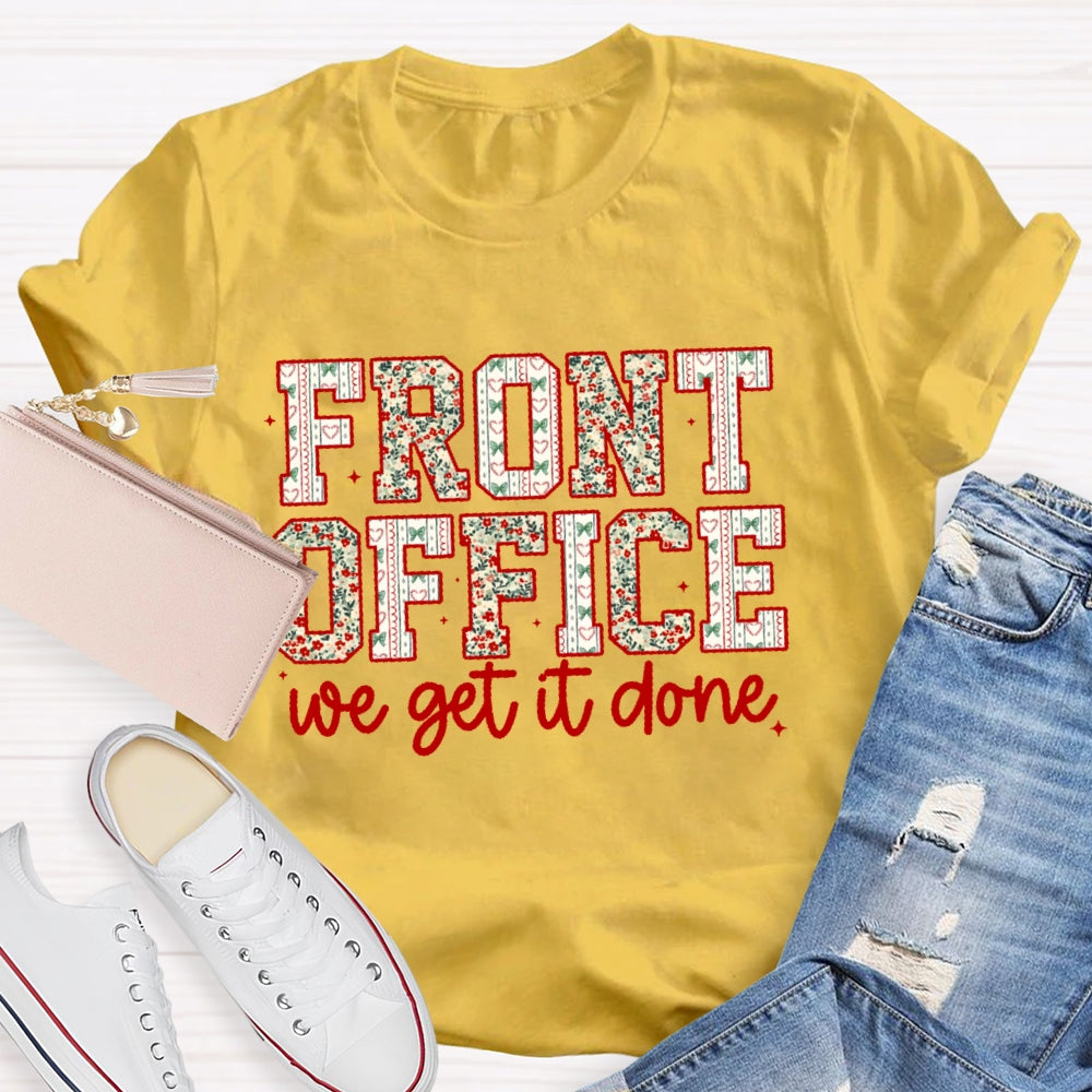 Front Office We Get It Done T-shirt