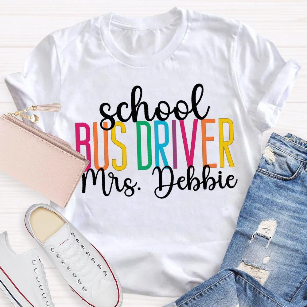 Personalized Name School Bus Driver Colored Letters T-shirt